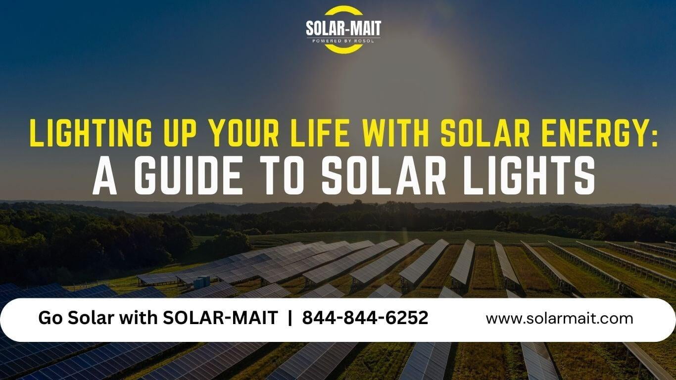 Lighting up Your Life with Solar Energy A Guide to Solar Light SOLAR